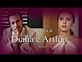 A HISTÓRIA DE DIANA E ARTHUR  - PARTE 1 