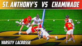St. Anthonys vs Chaminade Varsity Lacrosse | May 10, 2023