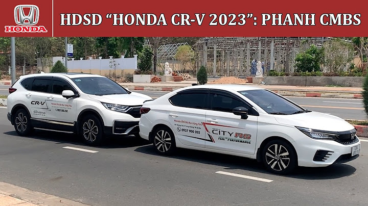 Hướng dẫn sử dụng xe honda crv 2023 năm 2024