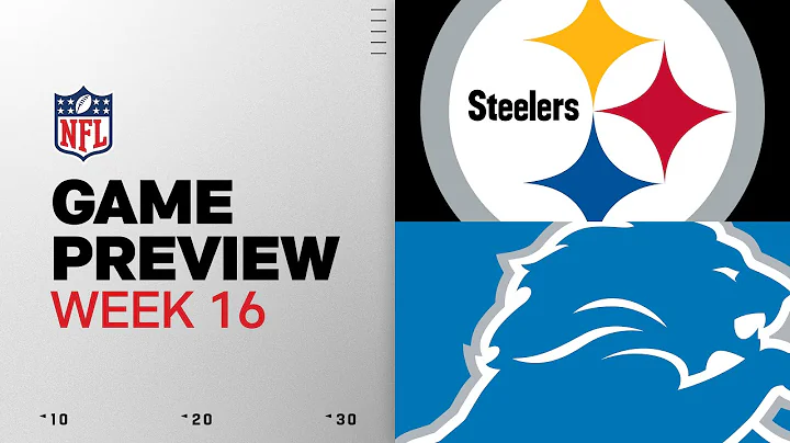 Pittsburgh Steelers vs Detroit Lions | Week 16 Game Preview