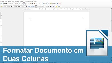 LibreOffice Writer - Formatar Documento em Duas Colunas