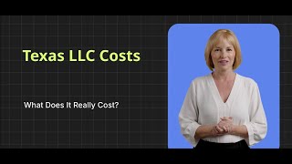 Texas LLC Cost Breakdown – Filing Fees & Zero Annual Fees!