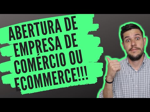 Abertura de empresa de Comércio ou Ecommerce!!!