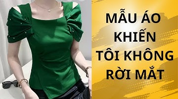 Thủ thuật thông minh để cắt  rập mẫu áo cổ u tay xép ly rời  càng ngắm càng yêu . design  shits