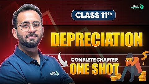 Depreciation Chapter of Class 11 | NCERT Accountancy One Shot Revision | CBSE 2025-26