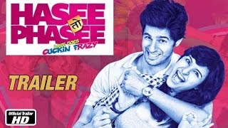 Hasee Toh Phasee -  Trailer - Sidharth Malhotra, Parineeti Chopra