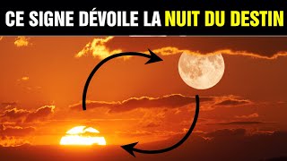 CE SIGNE MONTRE QUE LA NUIT DU DESTIN EST LÀ !