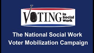 Voting is Social Work - Field Assignment Q&A (Sept. 17, 2020)