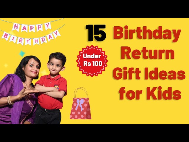 Best Return Gifts Ideas for Kids Birthday Party