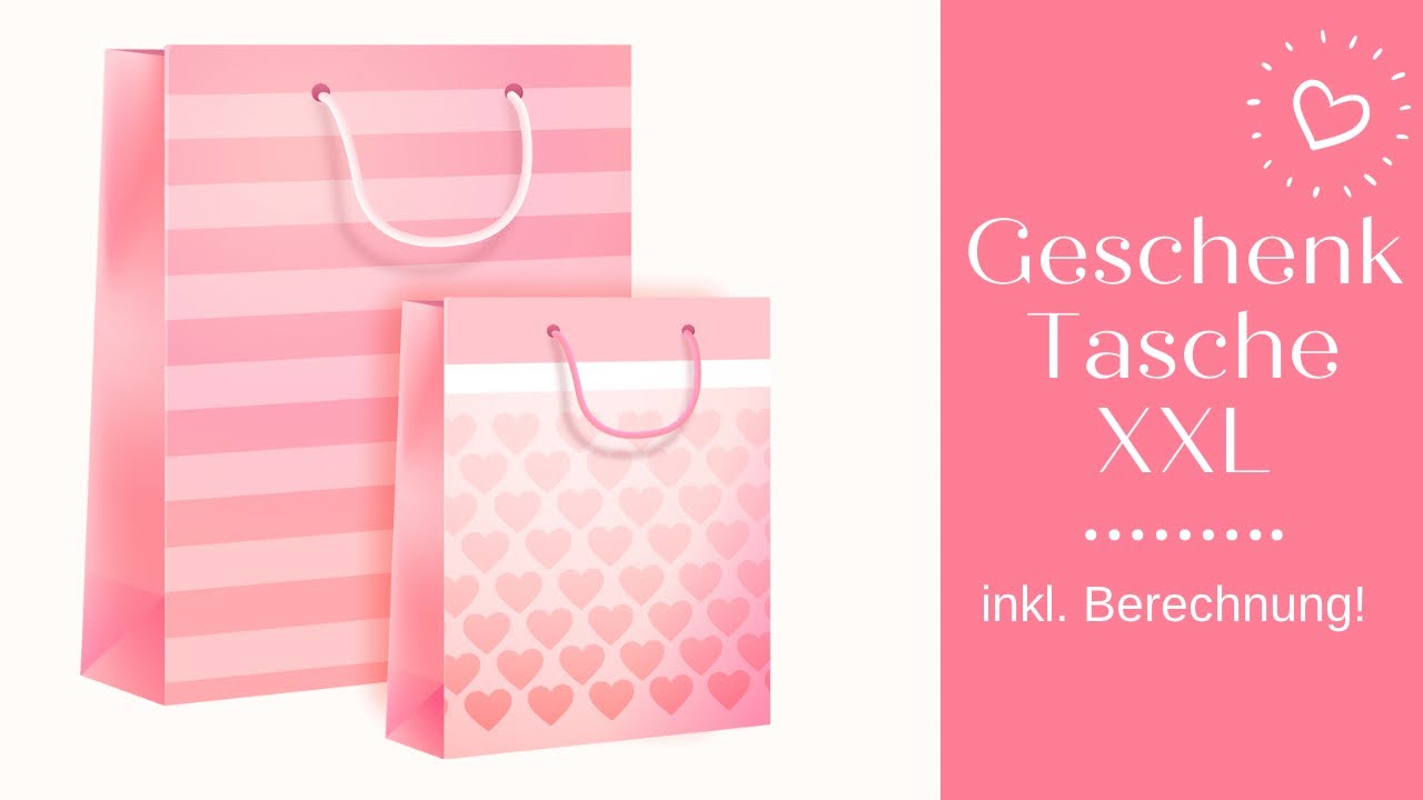 DIY Geschenktasche XXL | Größe berechnen | Schritt für Schritt 
