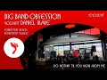 Big Band Obsession Do Nothin Til You Hear From Me 