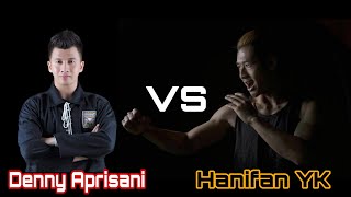 Hanifan YK VS Denny Aprisani