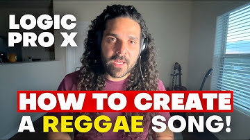 Logic Pro X - How To Create A Reggae Song
