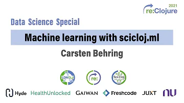 re:Clojure 2021 Data Science Special: Machine Learning with scicloj.ml by Carsten Behring