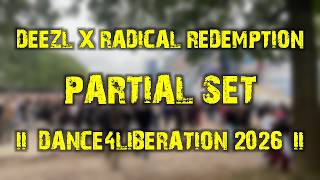 DEEZL vs Radical Redemption (partial set) @ DANCE4LIBEATION 2026