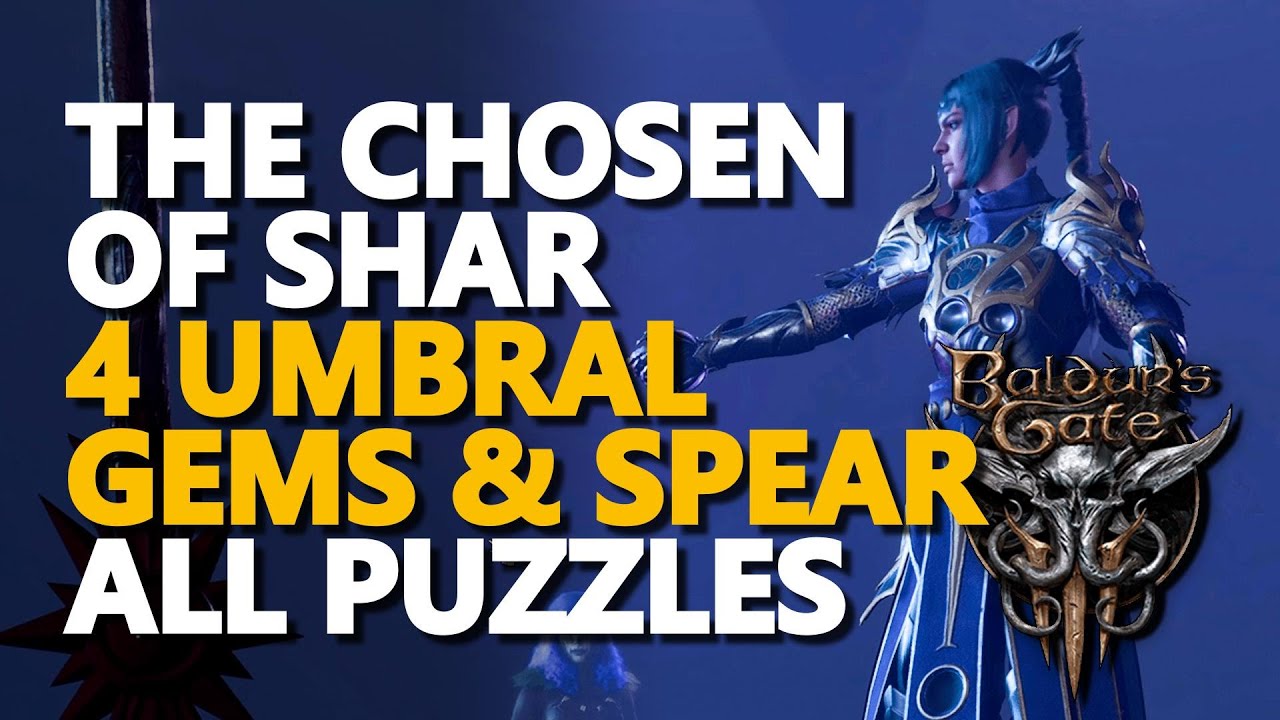 The chosen of Shar Full Quest Walkthrough Umbral Gems & Spear Baldur's ...