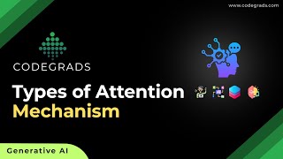 Tyes Of Attention Mechanisms Generative Ai