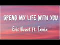 Download Lagu Spend My Life With You Eric Benet Feat Tamia... MP3 Gratis