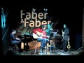Faber&amp;Faber-Teatro dei Comici, Roma-3.12.10
