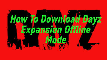 Dayz Expansion Com (community offline mode)