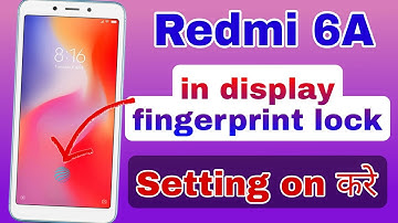 redmi 6a display fingerprint setting | redmi 6a main fingerprint lock kaise lagayen