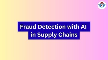Fraud Detection with AI in Supply Chains