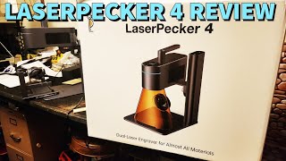 LASERPECKER 4 Laser Engraver Review! Commence Pecking!