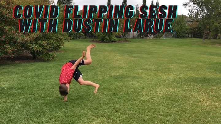COVID Flipping Session With (Dustin LaRue)