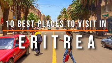 10 Best Places to Visit in Eritrea | Travel Video | Travel Guide | SKY Travel