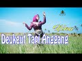 NINA - DEUKEUT TAPI ANGGANG (Official Pop Sunda Gasentra)