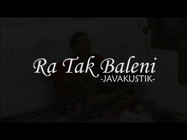 RA TAK BALENI - JAVAKUSTIK Feat Amelia Agatha | Official Music Video class=