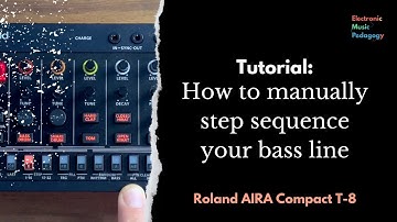 AIRA Compact T8 Tutorial: How to manually step sequence your bass line