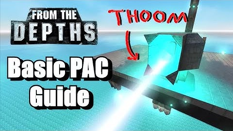 How To PAC - Basic Particle Cannon Guide, From the Depths