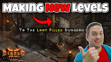 Creating All New Levels | Diablo 2 Resurrected Modding