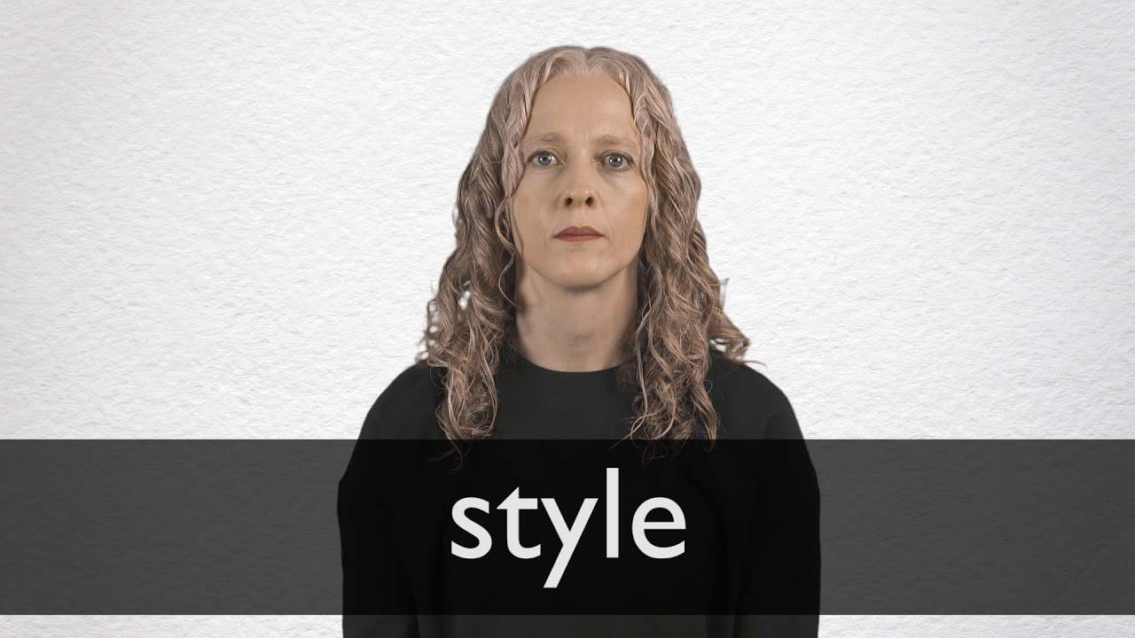 Style Definizione significato | Dizionario inglese Collins