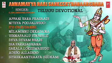 Annamayya Hari Sankeerthanaarchana Vol 1  Balakrishna Prasad Jukebox   Telugu Devotional songs