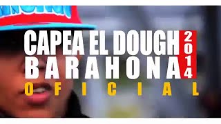 Andris Doce ✖ Varios Artistas - Capea el Dough Barahona (2014) [Video Oficial]