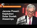 Jerome powell kejatuhan dolar dovish alasannya  amarkets dollar forex usd