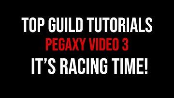 Pegaxy Video 3: RACING TIME! MOBILE EDITION! | Top Guild Tutorials