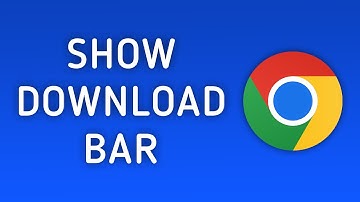 How to Fix Chrome Download Bar Is Not Showing up