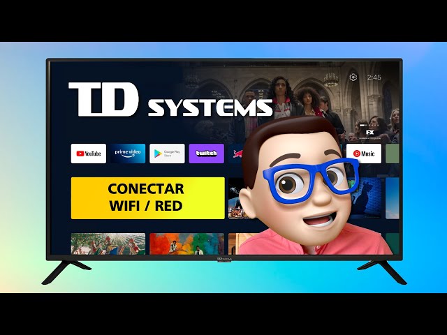 Cómo Conectar TD SYSTEMS Smart TV a Internet por WiFi 🩷 | Guía ANDROID TV ✅