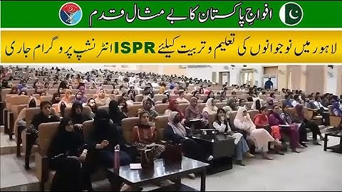 ISPR Internship Program Launched in Lahore for Education and Training of Students Across Punjab