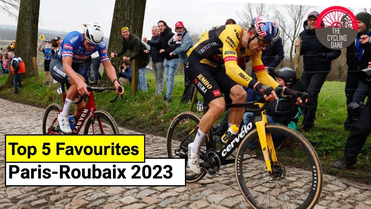 Paris-Roubaix 2023 Top 5 Favourites - Can Anyone Stop Mathieu van der Poel Or Wout van Aert?