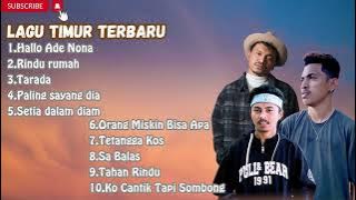HALLO ADE NONA - LAGU TIMUR TERBARU || FULL ALBUM TERBAIK FRESLY NIKIJULUW,WIZZ BAKER,DJ QHELFIN