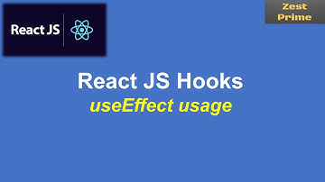 5.React Functional Components: useEffect usage demo- Full Tutorial |Zest Prime