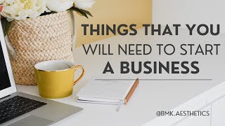 Things that you need to start a business | Small & Aesthetic Businesses #businessideas