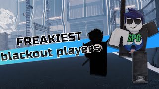 the freakiest players in Blackout Revival