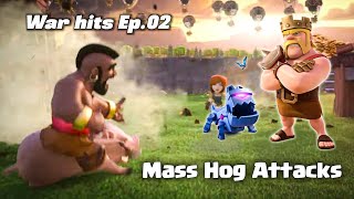 Mass Hog attack is powerfull at every Town Hall | Clash of Clans | War hits ep.02
