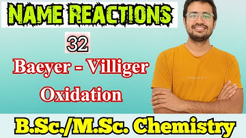 Baeyer Villiger Oxidation | Mechanism |B.Sc./M.Sc. Chemistry |IIT JAM |CSIR NET |GATE|Name Reactions