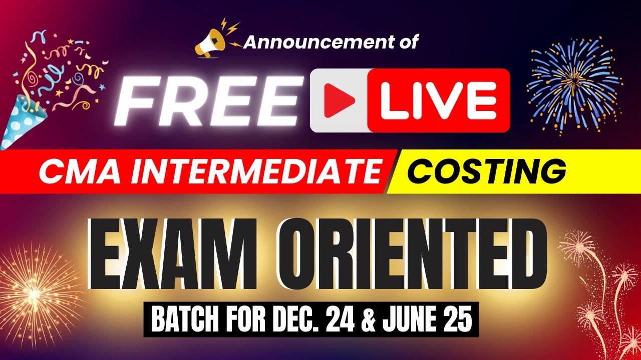 FREE CMA INTER COSTING Batch For December 24 June 25 Exam cmaexams free-cma-inter-costing-batch-for-december-24-june-25-exam-cmaexams
